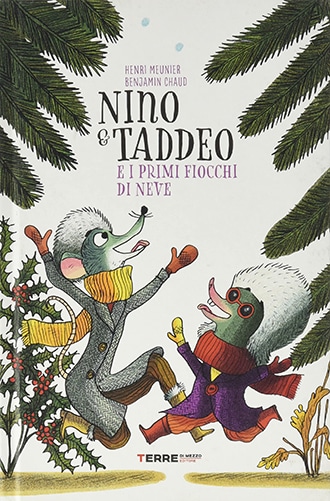 Libri per bambini sulla neve, Nino e Taddeo e i primi fiocchi di neve